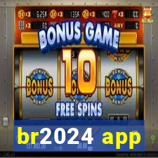 br2024 app